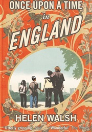 Once Upon a Time in England (Helen Walsh)