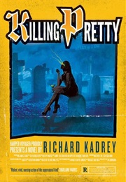 Killing Pretty (Sandman Slim #7) (Richard Kadrey)