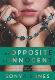 The Opposite of Innocent (Sonya Sones)