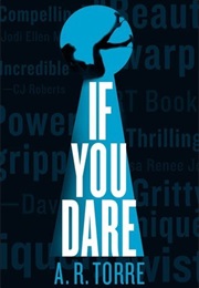 If You Dare (A.R. Torre)
