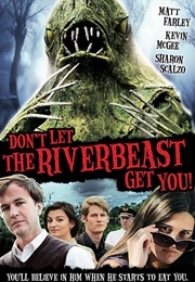 Don't Let the Riverbeast Get You! (2012)