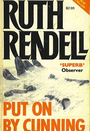 Put on by Cunning (Ruth Rendell)