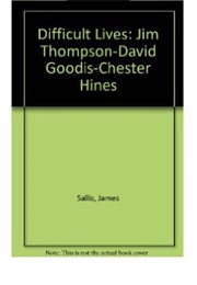 Difficult Lives (Sallis)