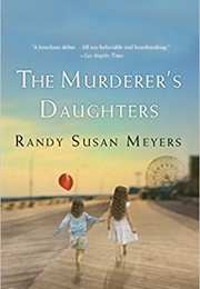 The Murderer's Daughters (Randy Susan Meyers)