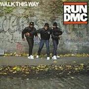 Walk This Way - Run-D.M.C.