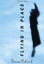 Flying in Place (Susan Palwick)