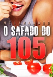 O Safado Do 105 (Mila Wander)