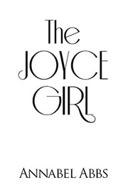 The Joyce Girl (Annabel Abbs)