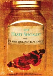 The Heart Specialist (Claire Holden Rothman)