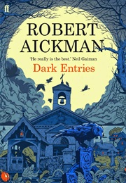 Dark Entries (Robert Aickman)