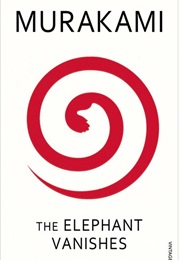 Zō No Shōmetsu / the Elephant Vanishes (Haruki Murakami)