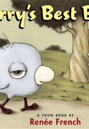 Barry's Best Buddy (Renee French)