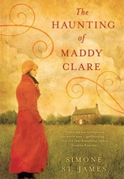 The Haunting of Maddy Clare (Simone St. James)