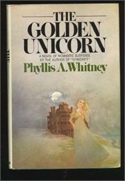 The Golden Unicorn (Phyllis A. Whitney)