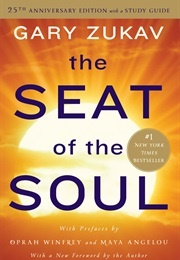 *The Seat of the Soul (Gary Zukav/USA)