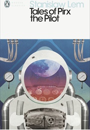 Tales of Pirx the Pilot (Stanislaw Lem)