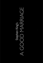A Good Marriage. (2014)