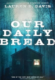 Our Daily Bread (Lauren B. Davis)