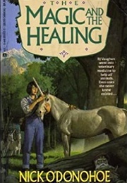 The Magic and the Healing (Nick O'Donohoe)