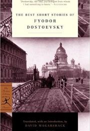 The Short Stories of Fyodor Dostoevsky (Fyodor Dostoevsky)