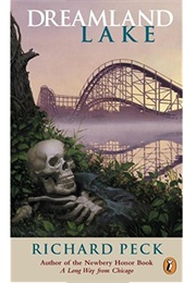 Dreamland Lake (Richard Peck)