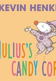 Julius&#39;s Candy Corn (Kevin Henkes)
