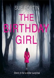 The Birthday Girl (Sue Fortin)