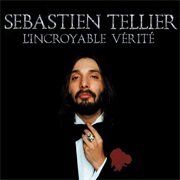 Sébastien Tellier - L'incroyable Vérité