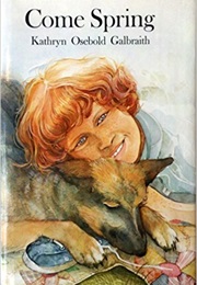 Come Spring (Kathryn Galbraith)