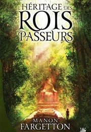 L'héritage Des Rois-Passeurs (Manon Fargetton)