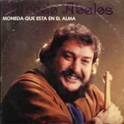Moneda Que Esta En El Alma – Alfredo Abalos (1983)
