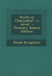 Scylla or Charybdis? (Rhoda Broughton)