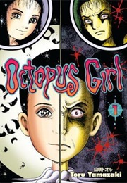 Octopus Girl Vol.1 (Toru Yamazaki)