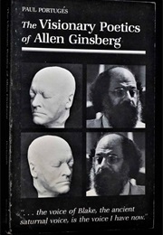 The Visionary Poetics of Allen Ginsberg (Paul Portuges)