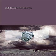 Modest Mouse - The Moon &amp; Antarctica (2000)