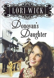 Donovan&#39;s Daughter (Lori Wick)
