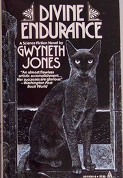 Divine Endurance (Gwyneth Jones)