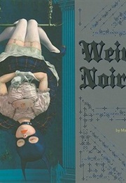 Weirdo Noir: Gothic and Dark Lowbrow Art (Matt Dukes Jordan)