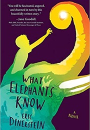 What Elephants Know (Eric Dinerstein)
