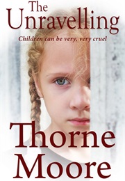 The Unravelling (Thorne Moore)