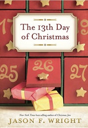 The 13th Day of Christmas (Jason F Wright)