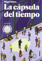 La Cápsula Del Tiempo (Miqui Otero)