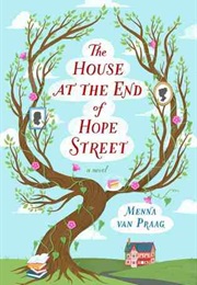 The House at the End of Hope Street (Menna Van Praag)