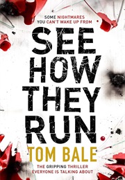 See How They Run (Tom Bale)