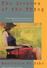 The Essence of the Thing (Madeleine St.John)