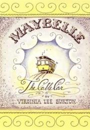 Maybelle the Cable Car