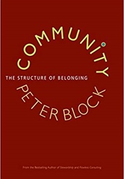 Community: The Structure of Belonging (Peter Block)