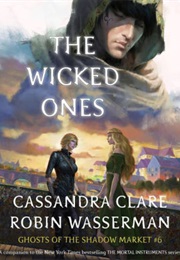 The Wicked Ones (Cassandra Clare)