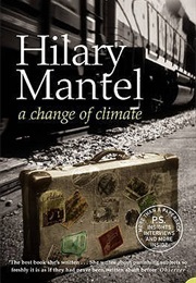 A Change of Climate (Hilary Mantel)