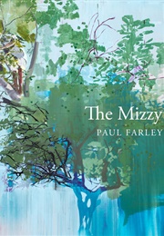 The Mizzy (Paul Farley)
